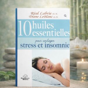 10 huiles essentielles pour soulager le stress et l’insomnie