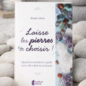 Laisse les pierres te choisir